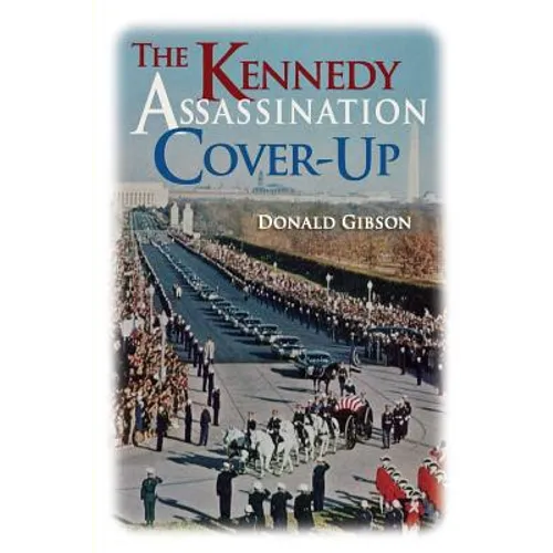The Kennedy Assassination Cover-Up - Paperback