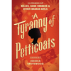 A Tyranny of Petticoats: 15 Stories of Belles, Bank Robbers & Other Badass Girls - Paperback