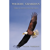 Wildlife Guardian: Stories of a Pennsylvania Game Warden - Paperback