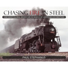 Chasing Fire in Steel: One Man's Global Adventure in Search of American Locomotives - Hardcover