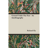 Ground Under Our Feet - An Autobiography - Paperback