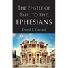 The Epistle of Paul to the Ephesians - Paperback