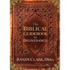 The Biblical Guidebook to Deliverance - Paperback