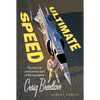 Ultimate Speed: The Fast Life and Extreme Cars of Racing Legend Craig Breedlove - Hardcover