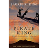 Pirate King (with Bonus Short Story Beekeeping for Beginners): A Novel of Suspense Featuring Mary Russell and Sherlock Holmes - Paperback
