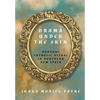 Drama Under the Skin: Baroque Catholic Ritual in Northern New Spain - Hardcover