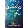 The Wonders of You: Understanding Your Unique Energy - Paperback