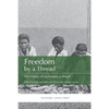 Freedom by a Thread: The History of Quilombos in Brazil - Paperback