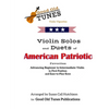 Violin Solos and Duets of American Patriotic Favorites: in First Position and Easy-to-Play Keys - Paperback