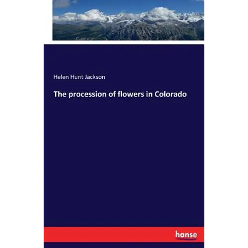 The procession of flowers in Colorado - Paperback