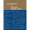 The Cambridge Dictionary of English Place-Names: Based on the Collections of the English Place-Name Society - Paperback