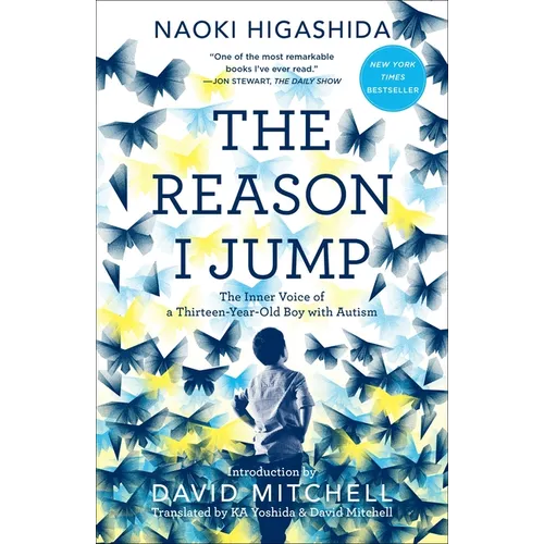 The Reason I Jump: The Inner Voice of a Thirteen-Year-Old Boy with Autism - Paperback