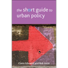 The Short Guide to Urban Policy - Paperback