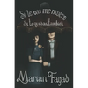 Si te vas me muero. Si te quedas, también. - Paperback