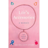 Life's Accessories: A Memoir (and Fashion Guide) - Paperback