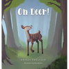 Oh Deer! - Hardcover