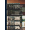 Baylor's History of the Baylors; a Collection of Records and Important Family Data - Paperback