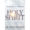 The Purpose and Power of the Holy Spirit: God's Government on Earth - Paperback