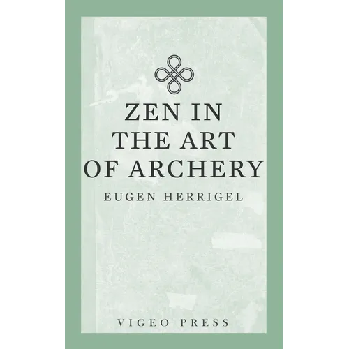 Zen in the Art of Archery - Paperback