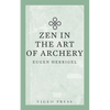 Zen in the Art of Archery - Paperback