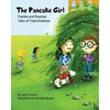 The Pancake Girl: A story about the harm caused by bullying and the healing power of empathy and friendship. - Paperback