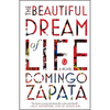 The Beautiful Dream of Life - Paperback