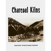Charcoal Kilns: Historic Structures Report: Wildrose Canyon Death Valley National Monument - Paperback
