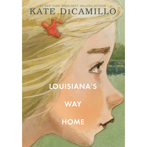 Louisiana's Way Home: (A Heartfelt Coming-Of-Age Middle-Grade Novel of Friendship, Self-Discovery, and Finding Your Place in the World - Set in 1970s - Hardcover