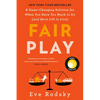 Fair Play: Reese's Book Club: A Game-Changing Solution for When You Have Too Much to Do (and More Life to Live) - Paperback