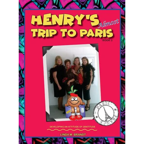 Henry's Almost Trip to Paris - Hardcover