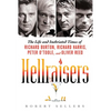 Hellraisers: The Life and Inebriated Times of Richard Burton, Richard Harris, Peter O'Toole, and Oliver Reed - Paperback