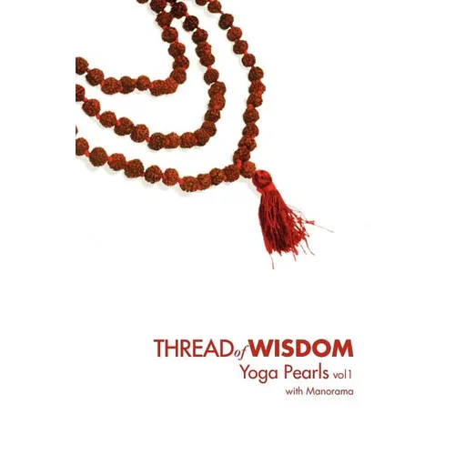 Thread Of Wisdom Yoga Pearls vol1 - Paperback