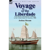 Voyage of the Liberdade: From Brazil Through the Caribbean to the United States of America, 1888 - Paperback