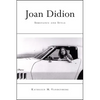 Joan Didion: Substance and Style - Hardcover