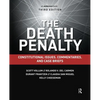 The Death Penalty: Constitutional Issues, Commentaries, and Case Briefs - Paperback