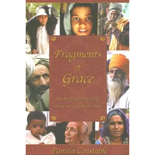 Fragments of Grace: My Search for Meaning in the Strife of South Asia - Paperback