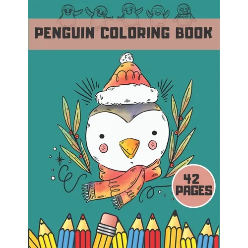Penguin Coloring Book: For Kids Adults Stress Boys Girls Young Fun Animal - Paperback