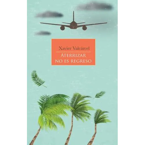 Aterrizar No Es Regreso - Paperback