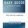 Easy Guide: Gslc Security Leadership: Questions and Answers - Paperback