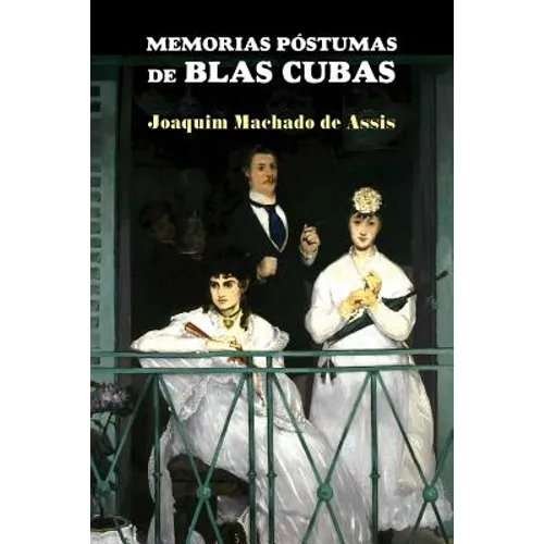 Memorias póstumas de Blas Cubas - Paperback