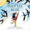 They Say Blue - Board Book