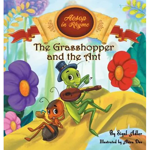 The Grasshopper and the Ant: Aesop's Fables in Verses - Hardcover
