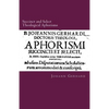 Succinct and Select Theological Aphorisms: in Twenty-Three Chapters Containing the Core of all Theology - Paperback