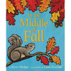 In the Middle of Fall - Hardcover