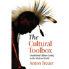 The Cultural Toolbox: Traditional Ojibwe Living in the Modern World - Paperback