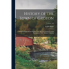 History of the Town of Groton: Including Pepperell and Shirley, From the First Grant of Groton Plantation in 1655, Volume 42; Volume 440 - Paperback