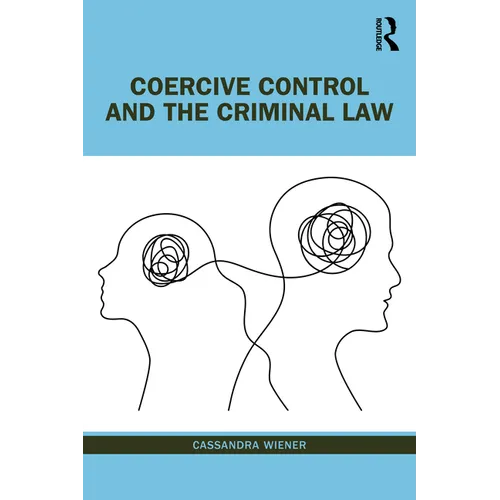 Coercive Control and the Criminal Law - Paperback