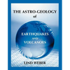 The Astro-Geology of Earthquakes and Volcanoes - Paperback
