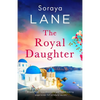The Royal Daughter: A completely unputdownable and heartbreaking page-turner full of family secrets - Paperback