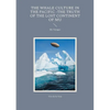 The Whale Culture in the Pacific -The Truth of the Lost Continent of Mu: My Voyages - Paperback